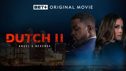 Dutch II: Angel's Revenge