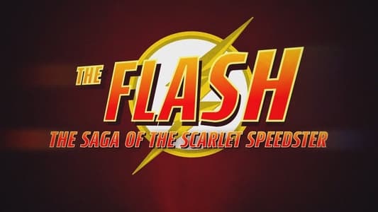 The Flash: Saga of the Scarlet Speedster