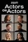 Variety Studio: Actors on Actors