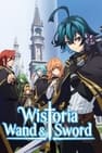 Wistoria: Wand and Sword