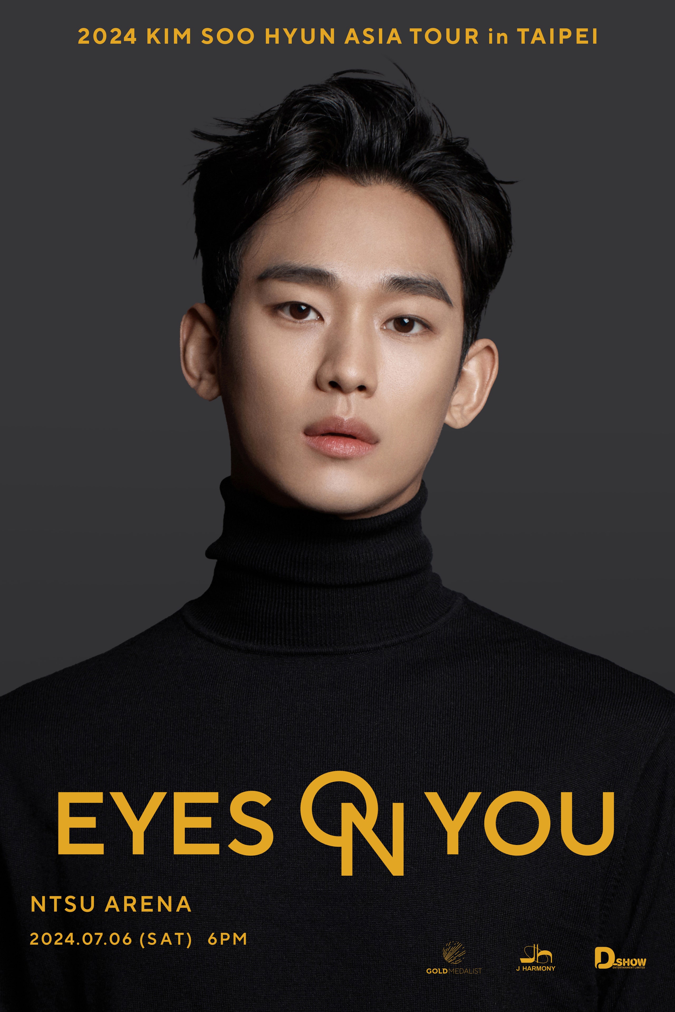 KIM SOO HYUN ASIA TOUR in TAIPEI  EYES ON YOU