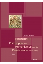 Grundriss Philosophie des Humanismus und der Renaissance (1350-1600)