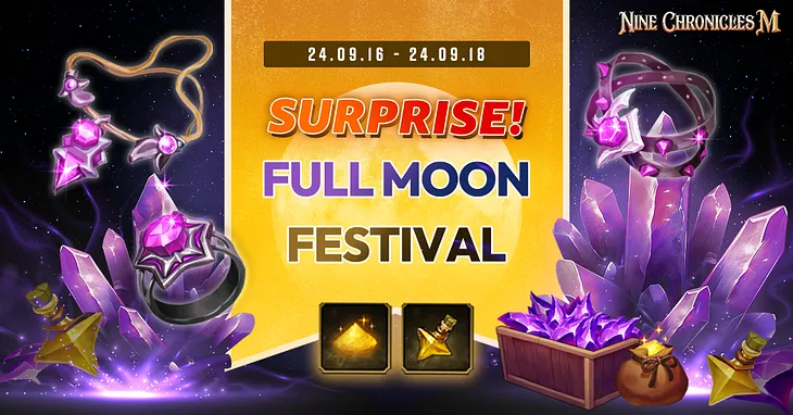 [ 9CM] 🌕 SURPRISE! Full Moon Festival🎉