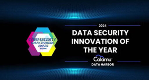 Calamu Data Harbor Named "Data Security Innovation of the Year" in 2024 CyberSecurity Breakthrough Awards Program