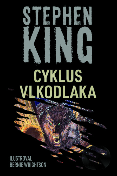 Cyklus vlkodlaka - Stephen King, Bernie Wrightson (Ilustrátor), BETA - Dobrovský, 2023