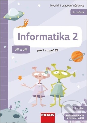 Informatika 2 pro 1. stupeň ZŠ – Uffi a Uffi, Fraus, 2024