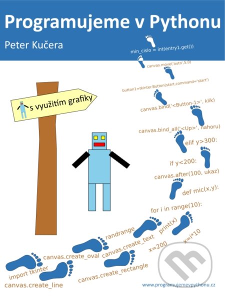 Programujeme v Pythonu - Mgr. Peter Kučera, Peter Kučera