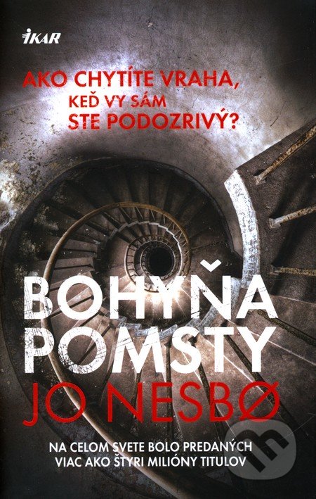 Bohyňa pomsty - Jo Nesbo, Ikar, 2010