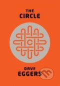 The Circle - Dave Eggers, Hamish Hamilton, 2013