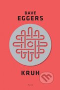 Kruh - Dave Eggers, Plus, 2015