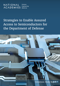 Strategies to Enable Assured Access to Semiconductors for the Department of Defense