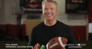 Former New York Giants quarterback Phil Simms serves as a spokesman and brand ambassador as part of national campaigns for Balance of Nature and Arthritis Knee Pain Centers.