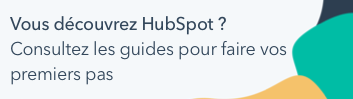 New to HubSpot? Use these guides to get started.