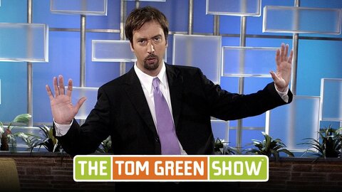 The Tom Green Show