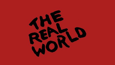 The Real World