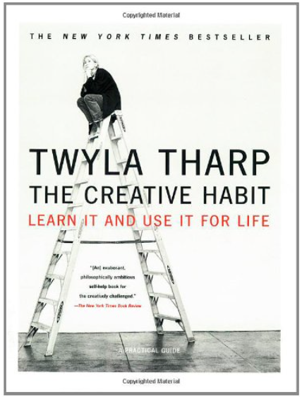 The Creative Habit by Twyla Tharp