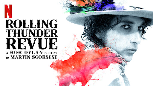 Rolling Thunder Revue: A Bob Dylan Story by Martin Scorsese