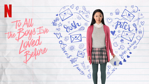 To All the Boys I’ve Loved Before