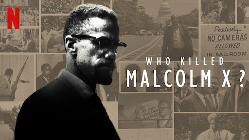 Who Killed Malcolm X?