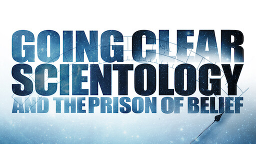 Going Clear: Scientology & the Prison of Belief