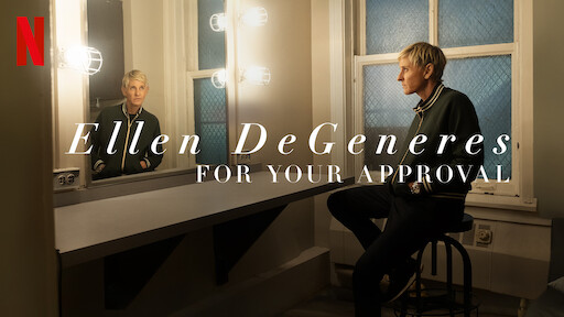 Ellen DeGeneres: For Your Approval