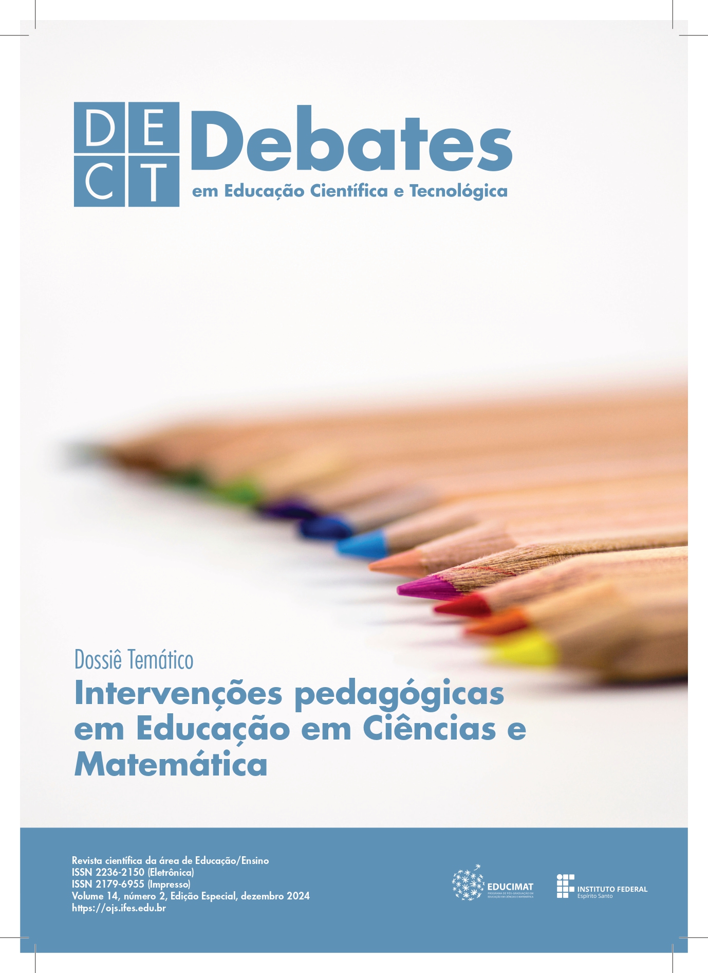 					Visualizar v. 1 n. Edição Especial (2024): Dossiê Temático: Intervenções pedagógicas em Educação em Ciências e Matemática
				