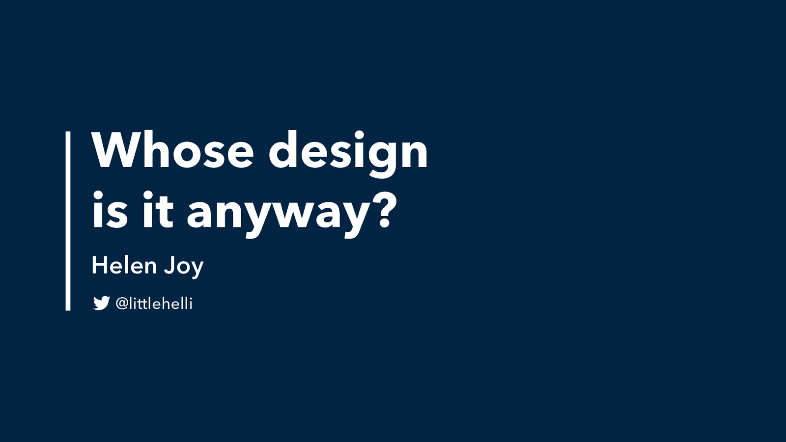 Whose Design is it Anyway? by Helen Joy