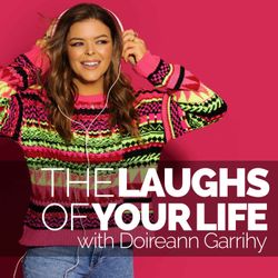 cover art for The Laughs Of Your Life with Doireann Garrihy