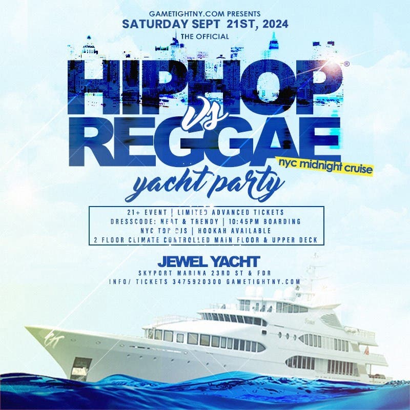 NY Hip Hop vs Reggae® Saturday Night Cruise Jewel Yacht Skyport Marina 2024