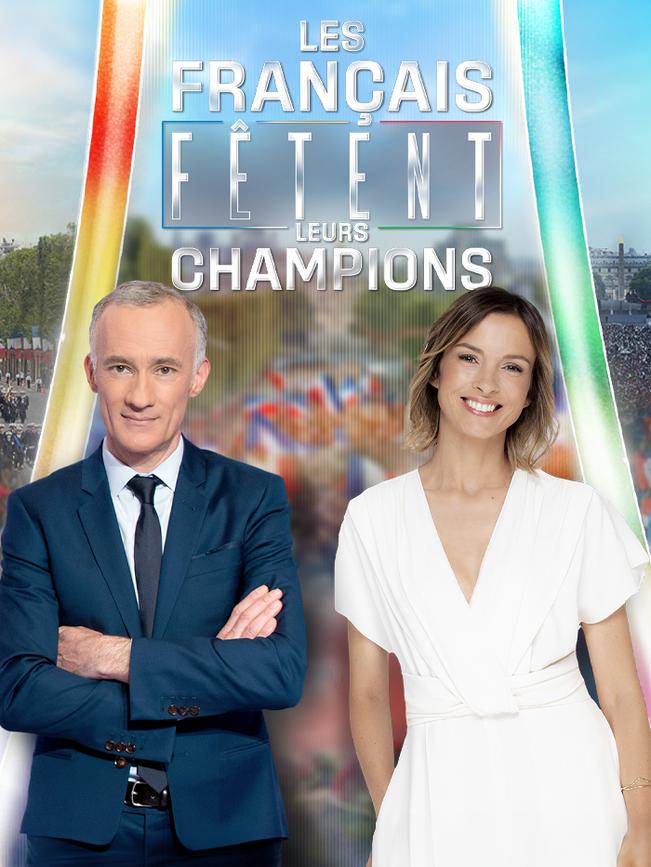 Edition Spéciale - Les Français fêtent leurs Champions !