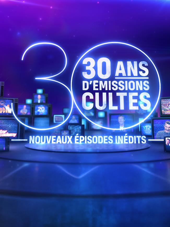 30 ans d'émissions cultes