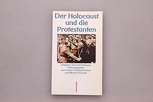 Bild des Verk�ufers f�r DER HOLOCAUST UND DIE PROTESTANTEN. Analysen einer Verstrickung zum Verkauf von INFINIBU KG