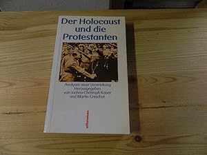 Bild des Verk�ufers f�r Der Holocaust und die Protestanten : Analysen e. Verstrickung. hrsg. von Jochen-Christoph Kaiser u. Martin Greschat / Konfession und Gesellschaft ; Bd. 1 zum Verkauf von Versandantiquariat Sch�fer