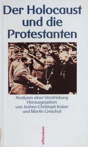 Bild des Verk�ufers f�r Der Holocaust und die Protestanten. Analysen einer Verstrickung. zum Verkauf von Antiquariat Bookfarm