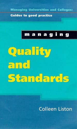 Managing Quality and Standards (Managing Colleges & Universities)