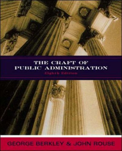 The Craft Of Public Administration (Eighth Edition)