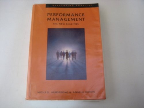 Performance Management: The New Realities (Developing Practice)