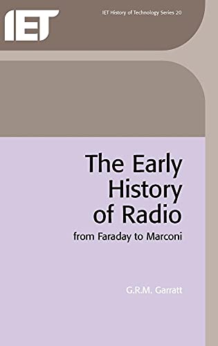 Beispielbild f�r The Early History of Radio: From Faraday to Marconi (Hardback or Cased Book) zum Verkauf von BargainBookStores