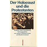 Beispielbild f�r Der Holocaust und die Protestanten. Analysen einer Verstrickung zum Verkauf von medimops