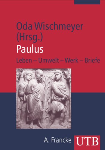 Beispielbild f�r Paulus : Leben - Umwelt - Werk - Briefe zum Verkauf von Buchpark