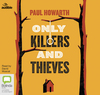 Only killers and thieves