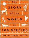 The story of the world in 100 species