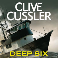 Deep Six (Dirk Pitt Series #7)