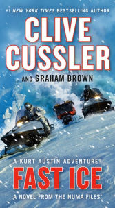 Title: Fast Ice: A Kurt Austin Adventure (NUMA Files Series #18), Author: Clive Cussler