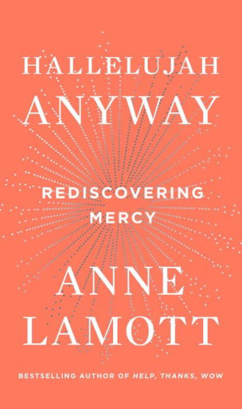 Hallelujah Anyway: Rediscovering Mercy