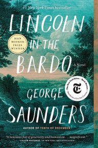 Title: Lincoln in the Bardo (Booker Prize Winner), Author: George Saunders