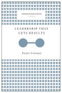 Leadership That Gets Results (Harvard Business Review Classics)