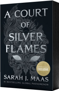 A Court of Silver Flames (B&N Exclusive Night Court Edition) (A Court of Thorns and Roses Series #4)