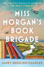 Miss Morgan's Book Brigade: A Novel