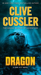 Title: Dragon (Dirk Pitt Series #10), Author: Clive Cussler